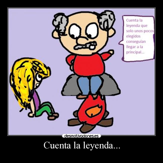 Cuenta la leyenda... -