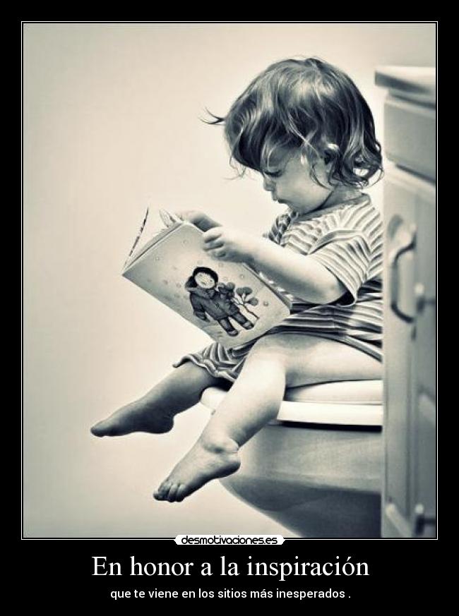 En honor a la inspiración -