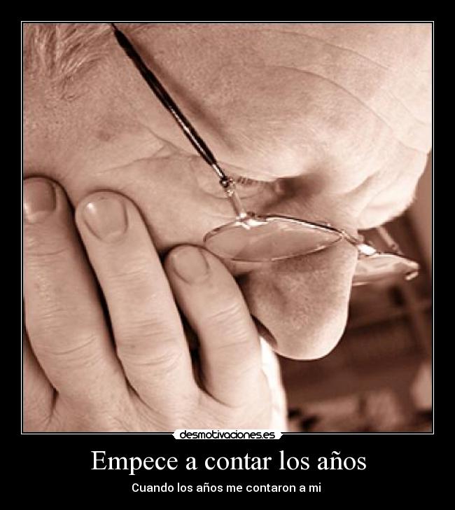 Empece a contar los años - Cuando los años me contaron a mi