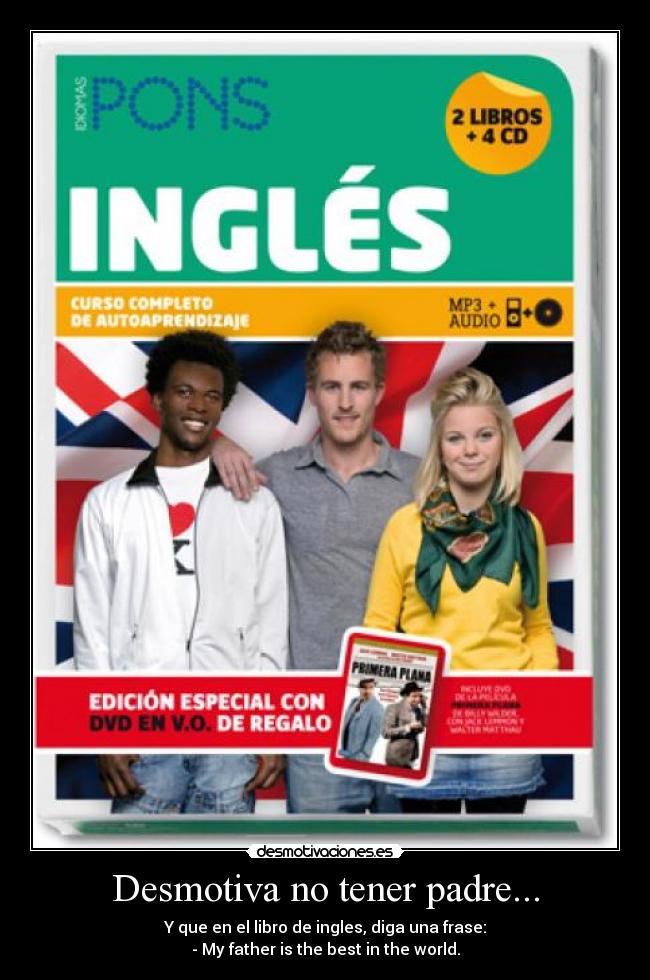 Desmotiva no tener padre... -