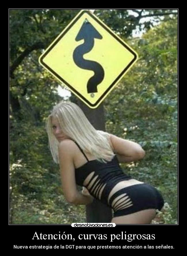 Atención, curvas peligrosas - Nueva estrategia de la DGT para que prestemos atención a las señales.