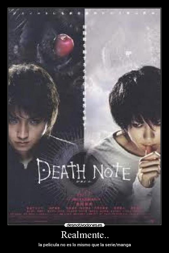 Realmente.. - la pelicula no es lo mismo que la serie/manga