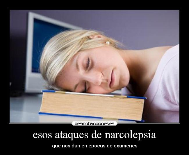 esos ataques de narcolepsia -