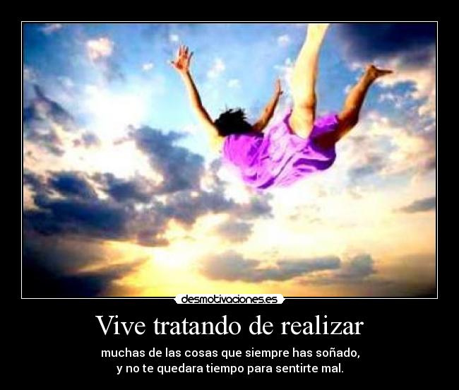Vive tratando de realizar -