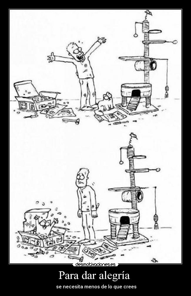 Para dar alegría  -  se necesita menos de lo que crees