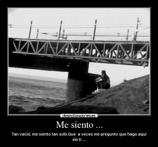 Me siento ... -