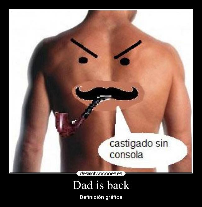 Dad is back - Definición gráfica
