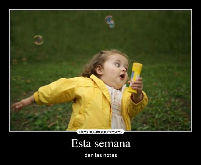 Esta semana - dan las notas