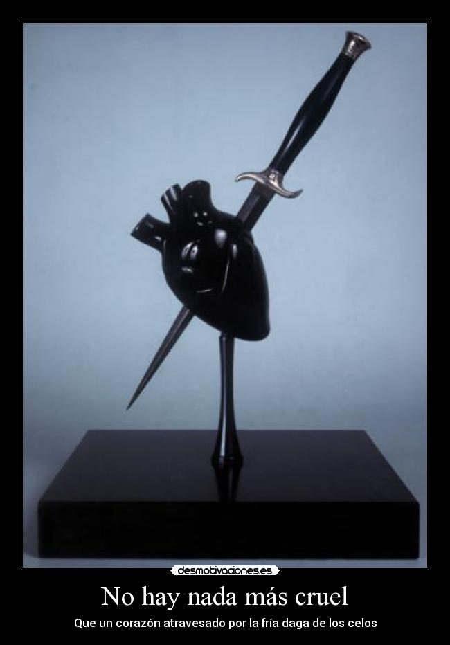 No hay nada más cruel - 