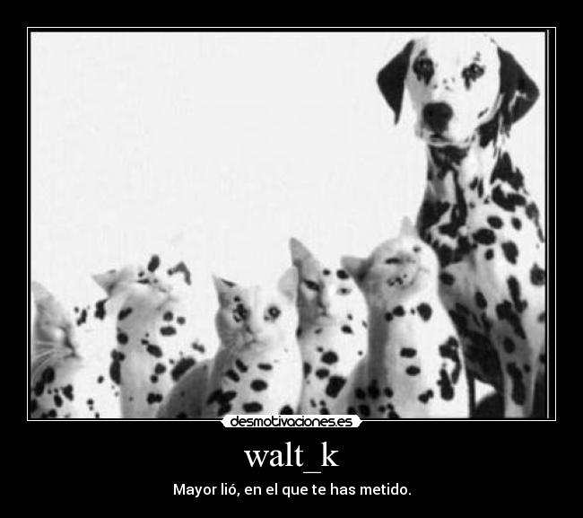 carteles walt_k desmotivaciones