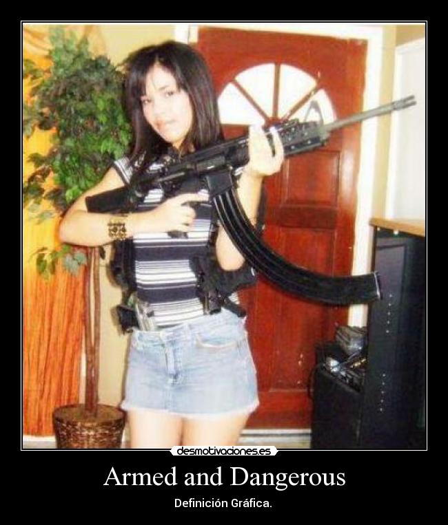 Armed and Dangerous - Definición Gráfica. 