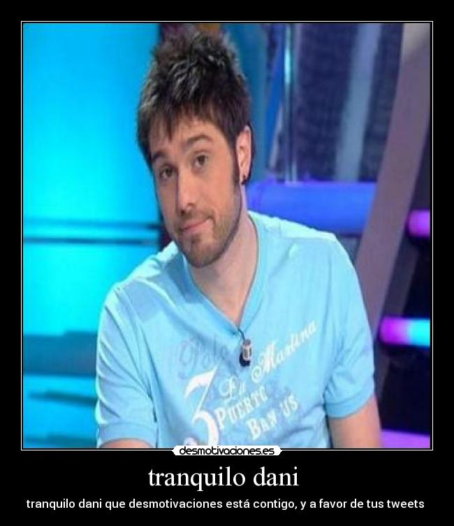 tranquilo dani  - 