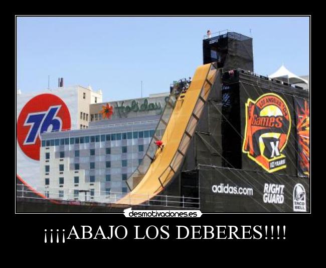 ¡¡¡¡ABAJO LOS DEBERES!!!! -