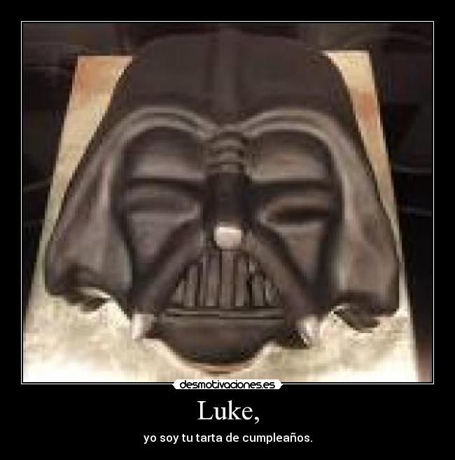 Luke, - yo soy tu tarta de cumpleaños.
