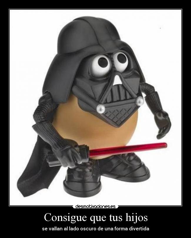 Consigue que tus hijos - se vallan al lado oscuro de una forma divertida
