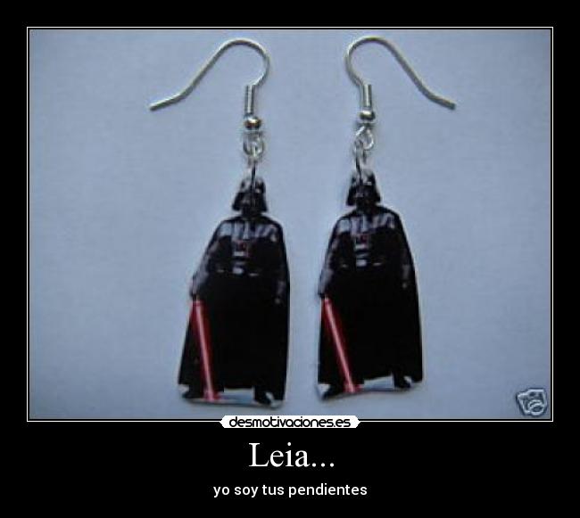 Leia... - yo soy tus pendientes