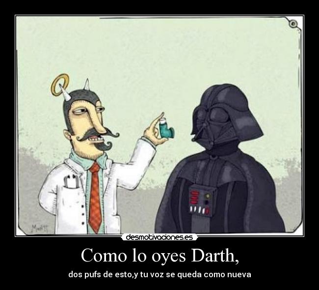 carteles darth vader asmatico por voz desmotivaciones
