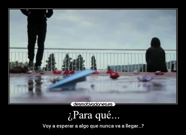 ¿Para qué... - 