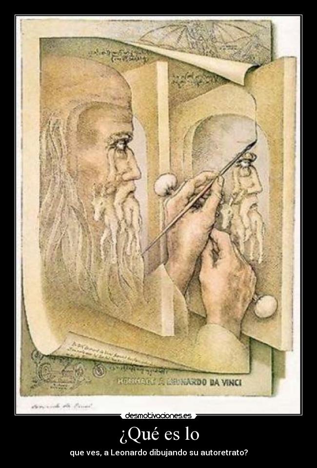 ¿Qué es lo - que ves, a Leonardo dibujando su autoretrato?