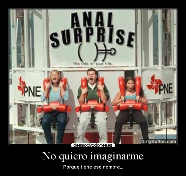 No quiero imaginarme - Porque tiene ese nombre...