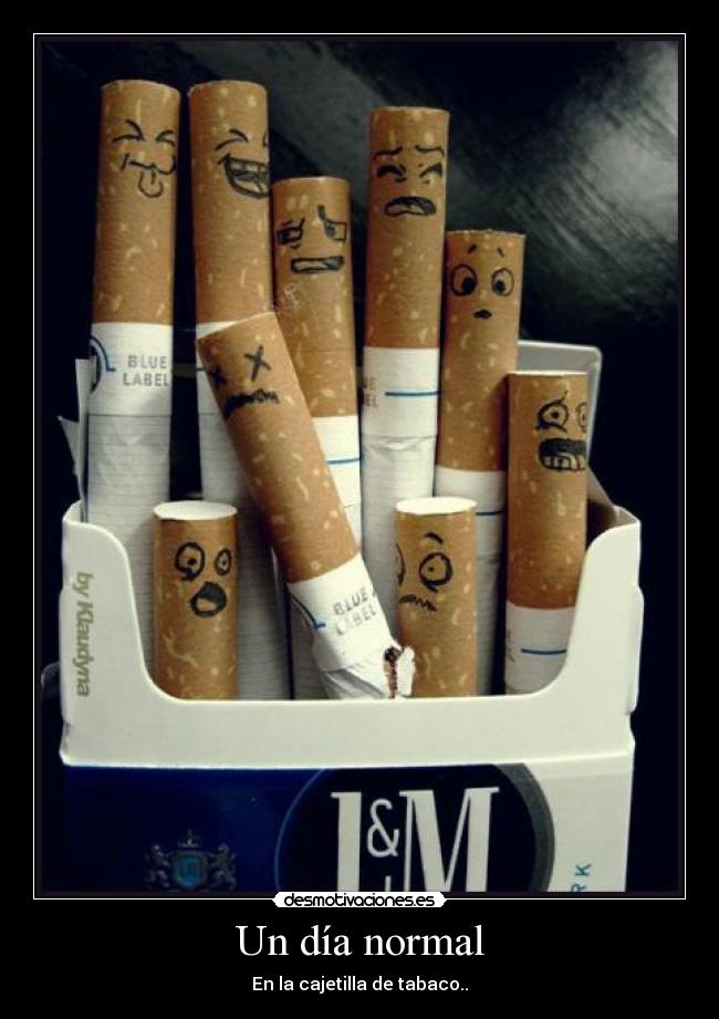 Un día normal - En la cajetilla de tabaco..