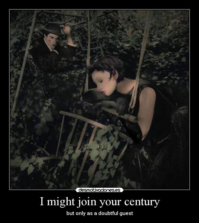 carteles might join your century girl anachronism dresden dolls desmotivaciones