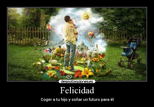Felicidad -