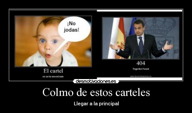 Colmo de estos carteles - Llegar a la principal