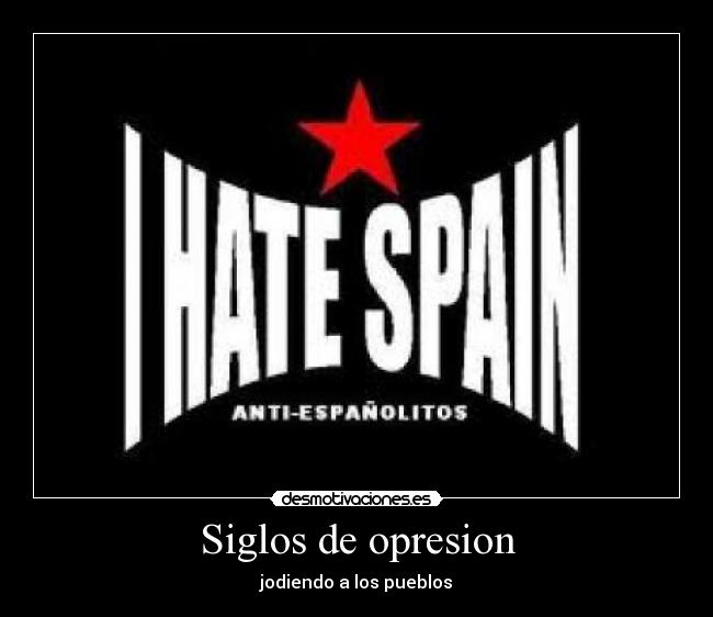 Siglos de opresion - jodiendo a los pueblos