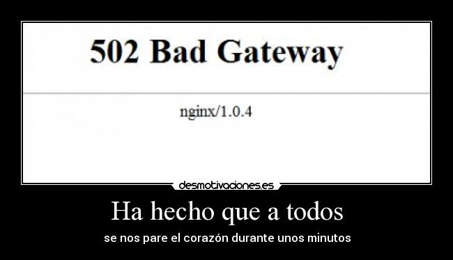 Ha hecho que a todos - se nos pare el corazón durante unos minutos