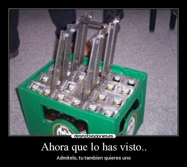 Ahora que lo has visto.. -