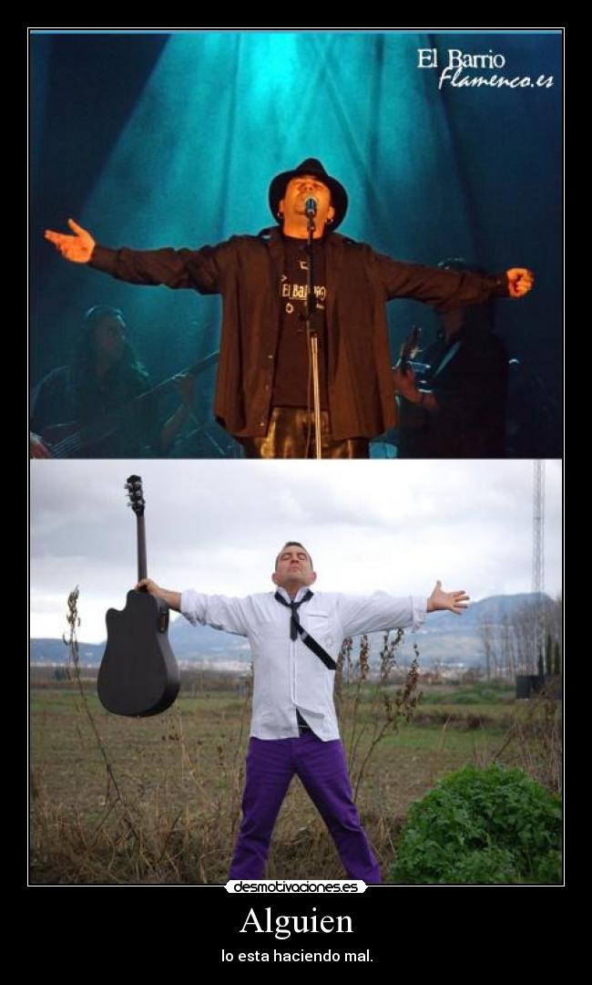 Alguien - lo esta haciendo mal.