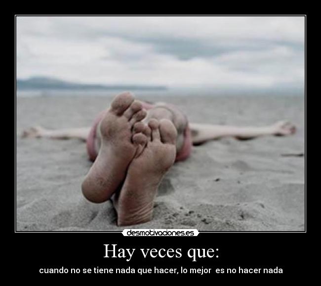 Hay veces que: - 