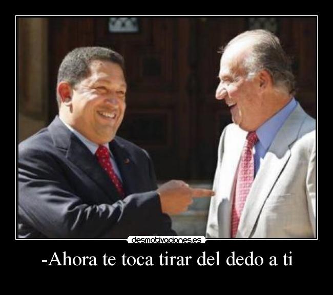 -Ahora te toca tirar del dedo a ti -