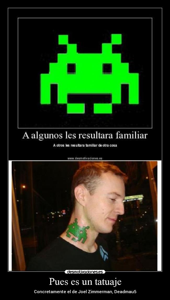 Pues es un tatuaje -