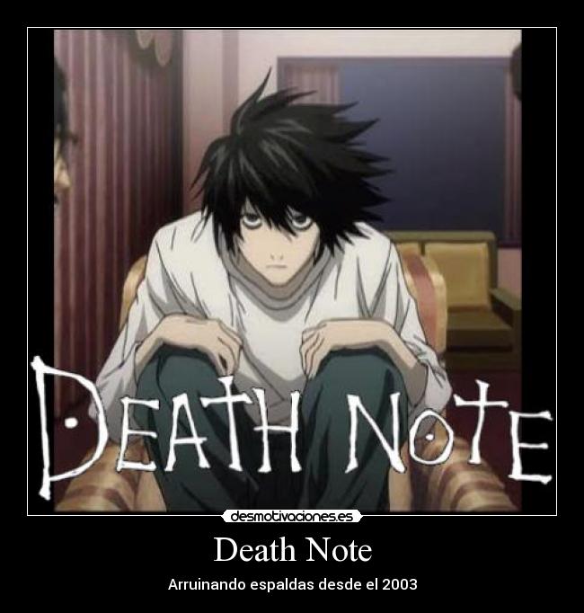 Death Note - Arruinando espaldas desde el 2003