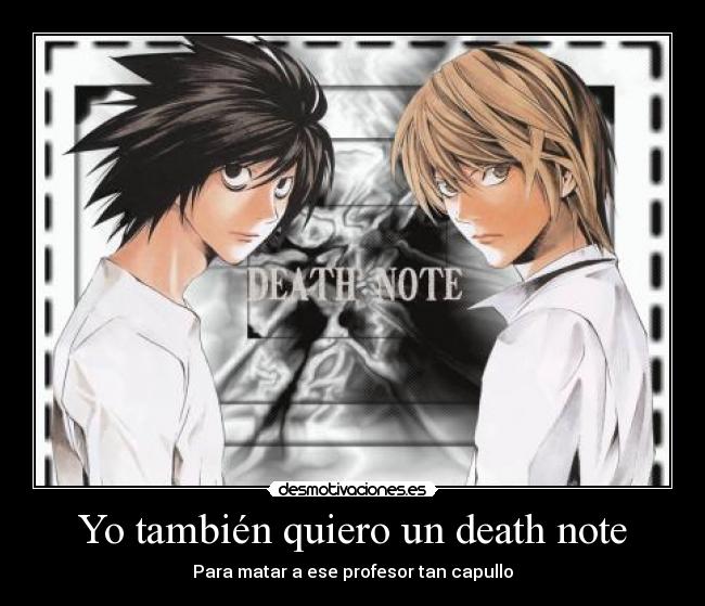 Yo también quiero un death note -