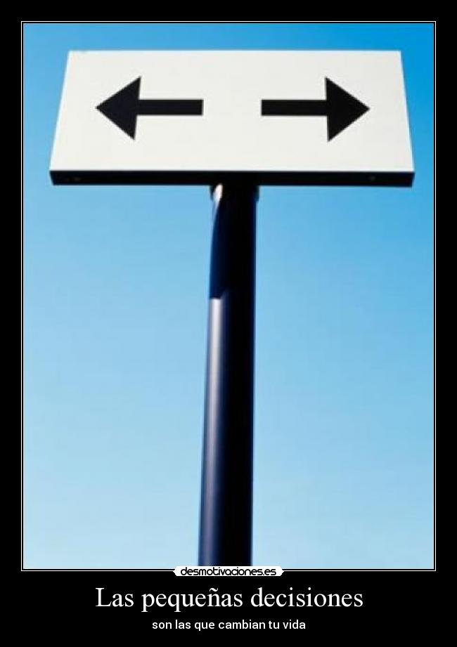 Las pequeñas decisiones -