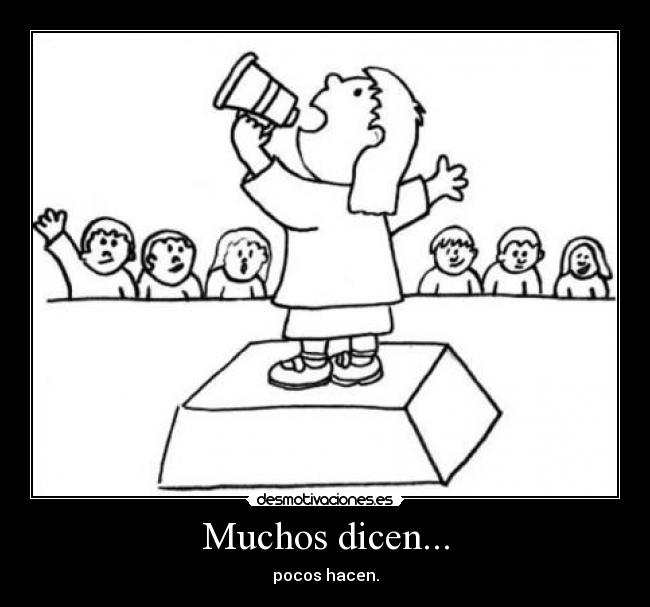 Muchos dicen... -