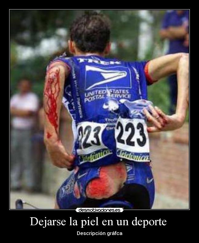 Dejarse la piel en un deporte -