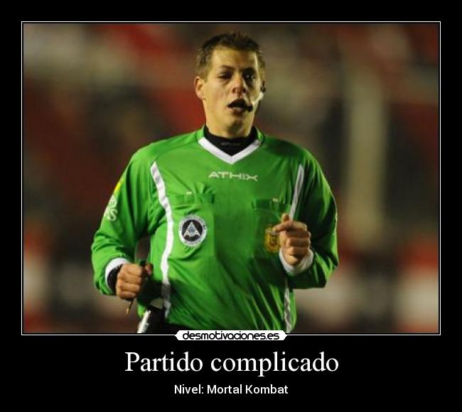 Partido complicado - Nivel: Mortal Kombat