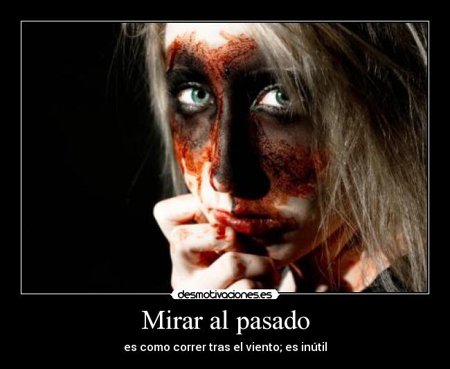 Mirar al pasado - 