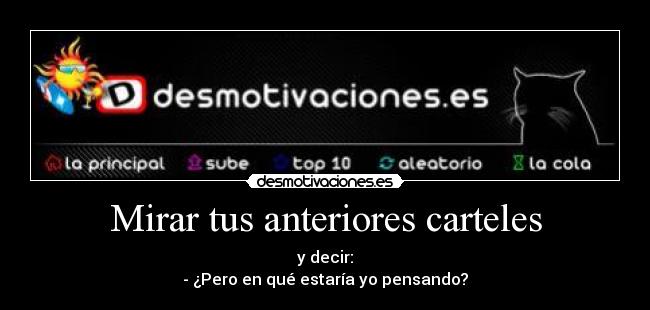 Mirar tus anteriores carteles -