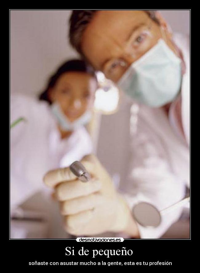 Si de pequeño - soñaste con asustar mucho a la gente, esta es tu profesión