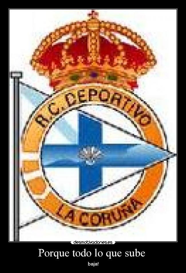 Porque todo lo que sube  - 
