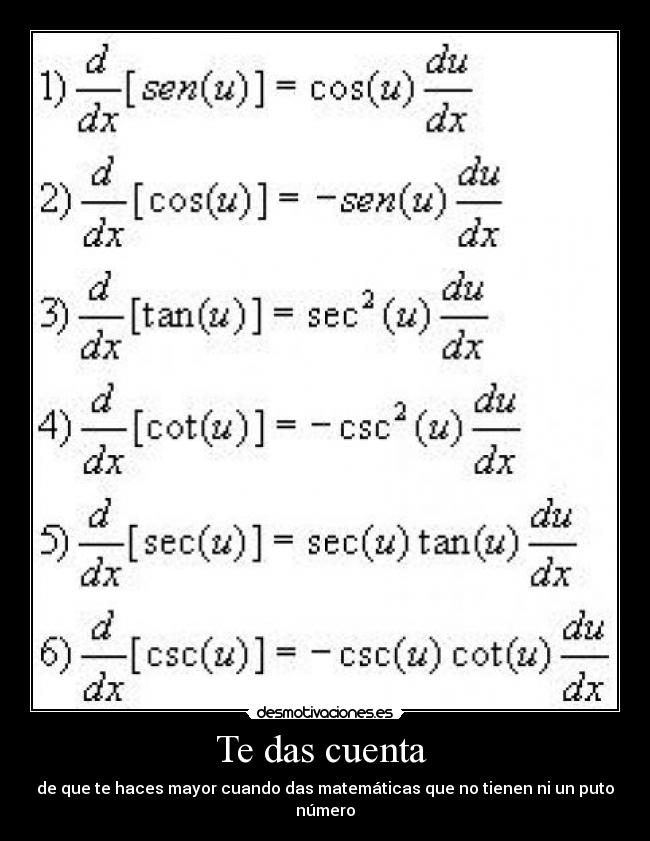 Te das cuenta  - de que te haces mayor cuando das matemáticas que no tienen ni un puto número