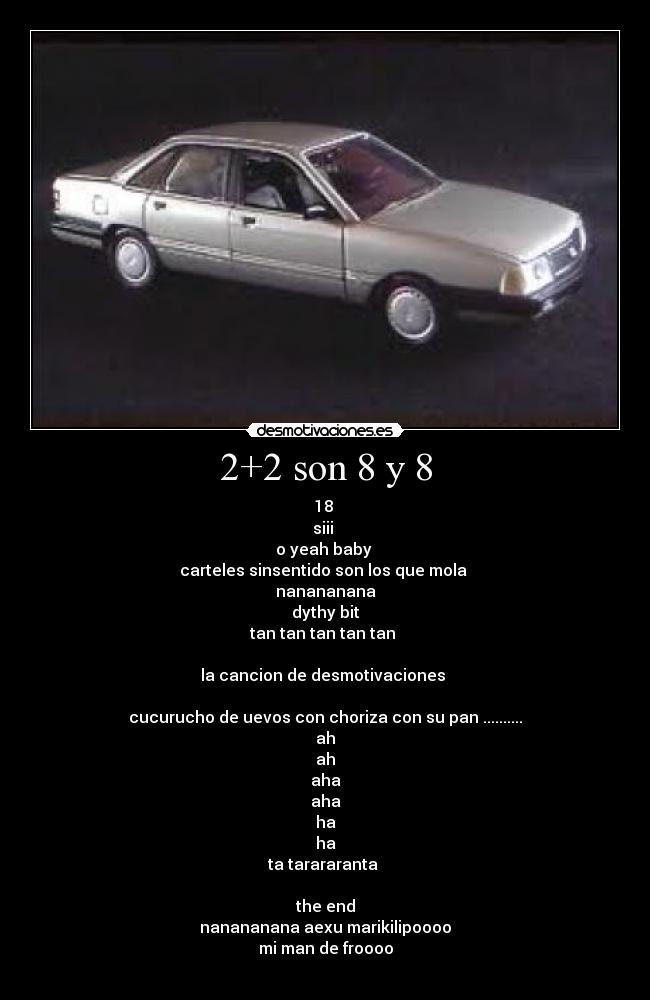 2+2 son 8 y 8 -