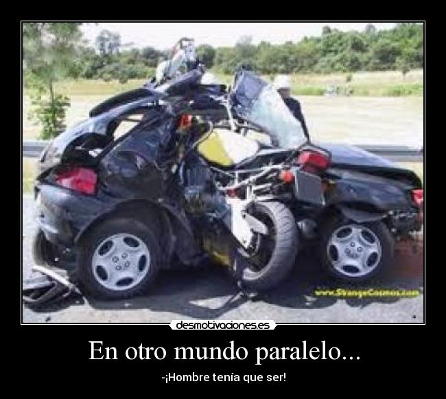 En otro mundo paralelo... -