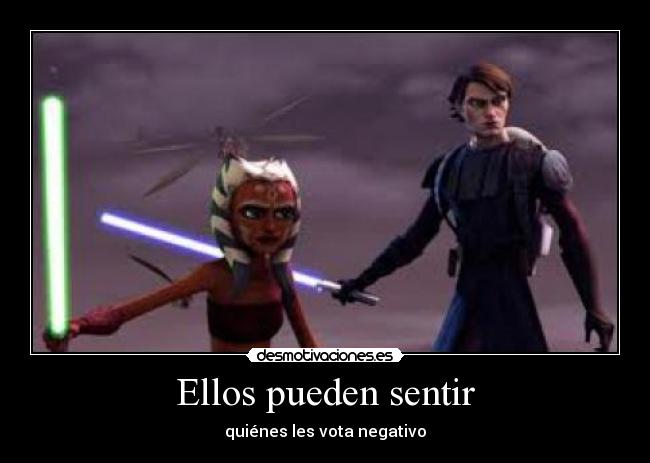 Ellos pueden sentir - quiénes les vota negativo