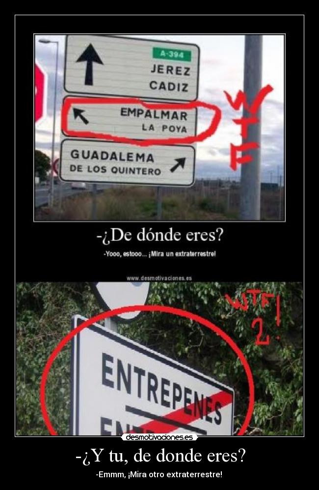 -¿Y tu, de donde eres? - 